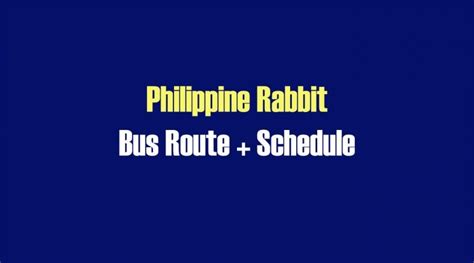 philippine rabbit bus schedule|rabbit express bus schedule.